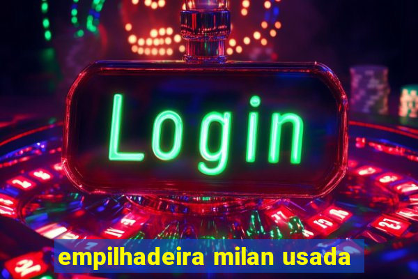 empilhadeira milan usada